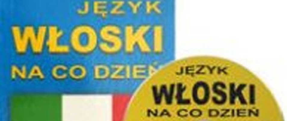 Najpierw kurs językowy, potem staż we Włoszech