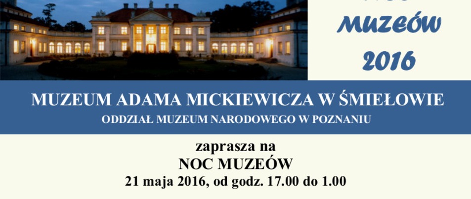 Noc - nie tylko z Mickiewiczem - w Śmiełowie