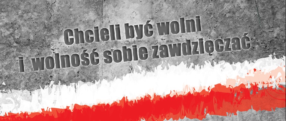 Chcieli być wolni i wolność sobie zawdzięczać