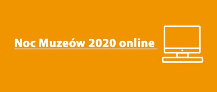 Noc Muzeów w wersji online