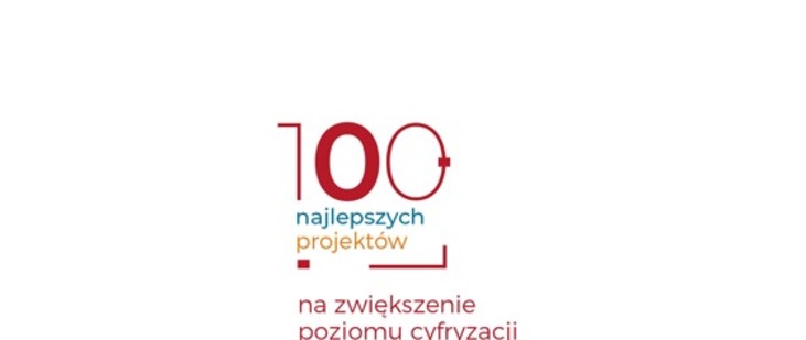 100 najlepszych projektów na zwiększenie poziomu cyfryzacji w firmie