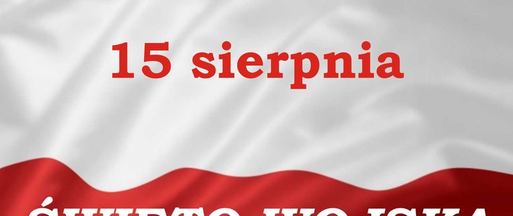 15 sierpnia - Święto Wojska Polskiego 