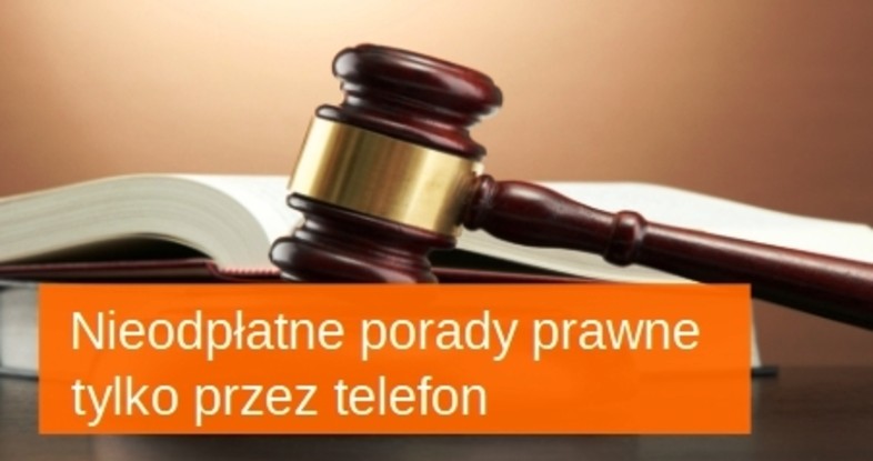 Nieodpłatne porady prawne tylko przez telefon 