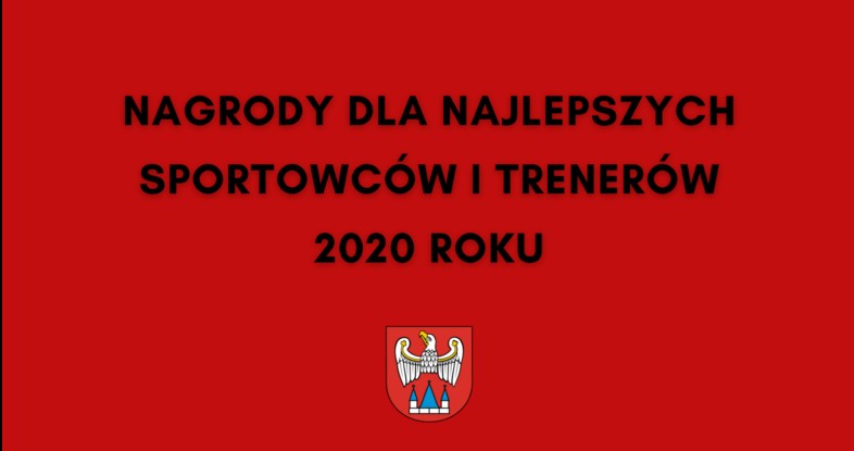 Nagrody dla najlepszych sportowców i trenerów 2020 roku 